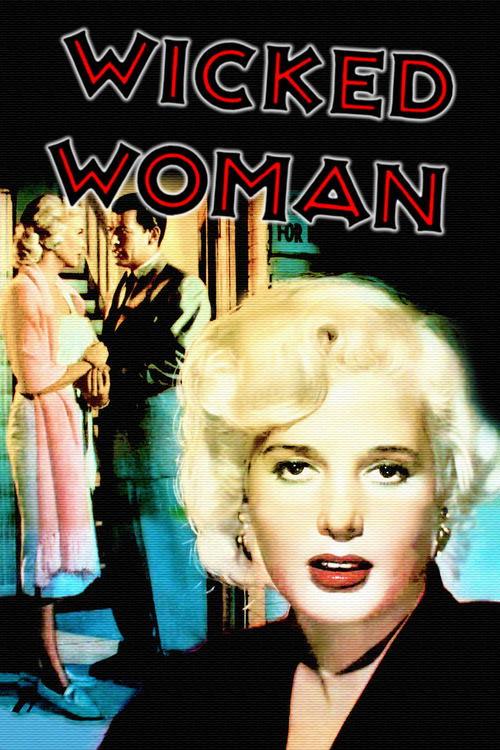 Wicked Woman 1953 official movie poster
