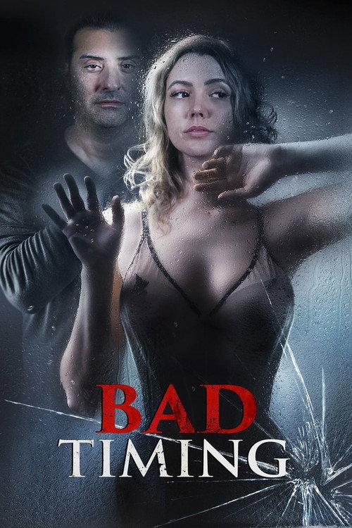 Bad Timing 2022 official movie poster