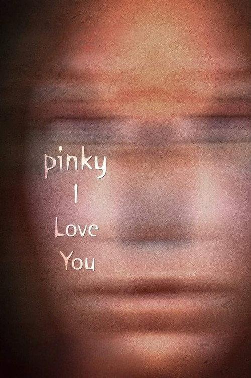 Pinky I Love You 2007 official movie poster