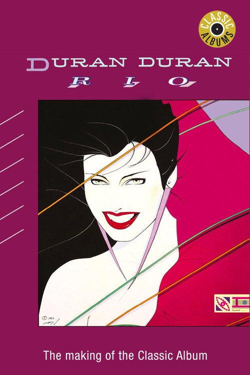 Classic Albums: Duran Duran - Rio 2008 official movie poster
