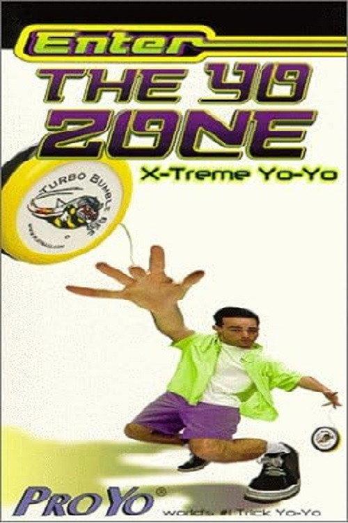 Enter The Yo Zone: X-Treme Yo-Yos 1999 official movie poster