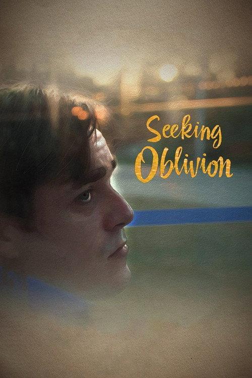 Seeking Oblivion 2020 official movie poster
