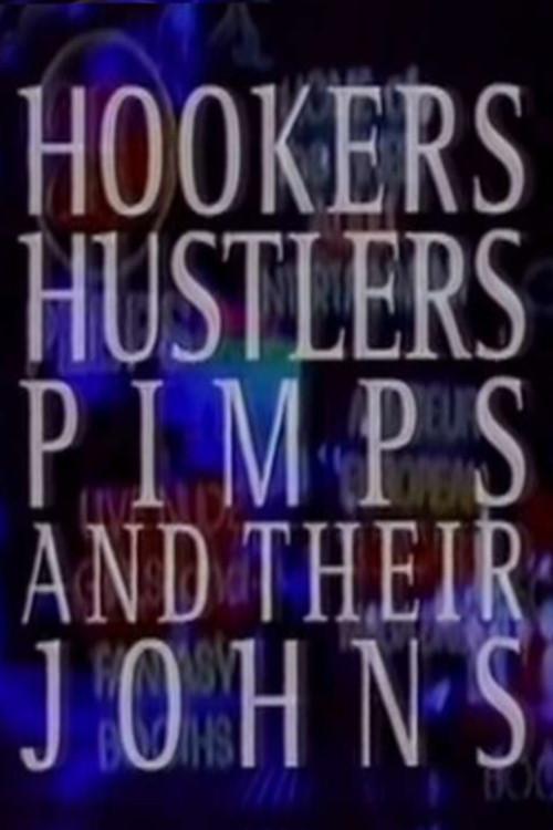 Hookers, Hustlers, Pimps and Their Johns 1993 official movie poster
