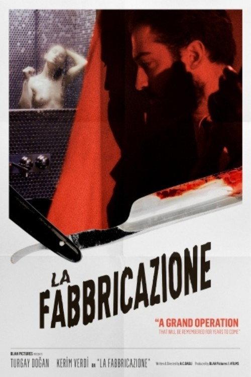 La Fabbricazione 2015 official movie poster