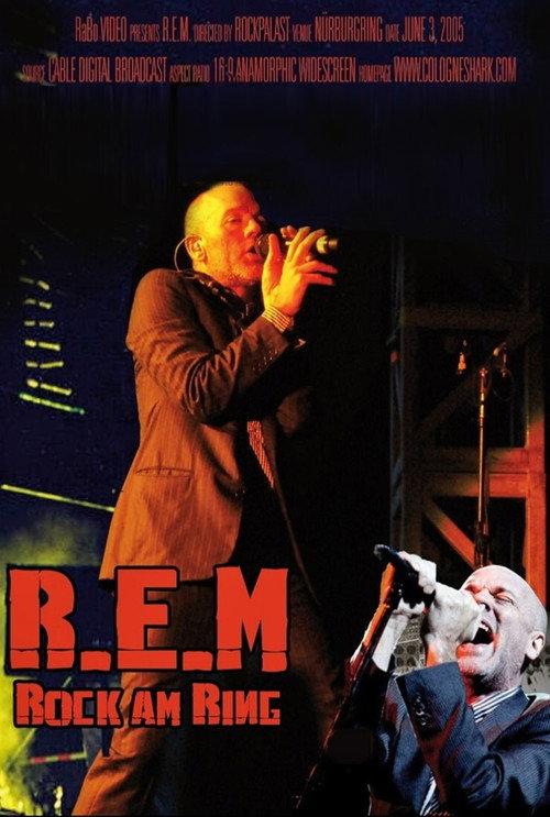 R.E.M. - Live At The Rock Am Ring 2005 official movie poster
