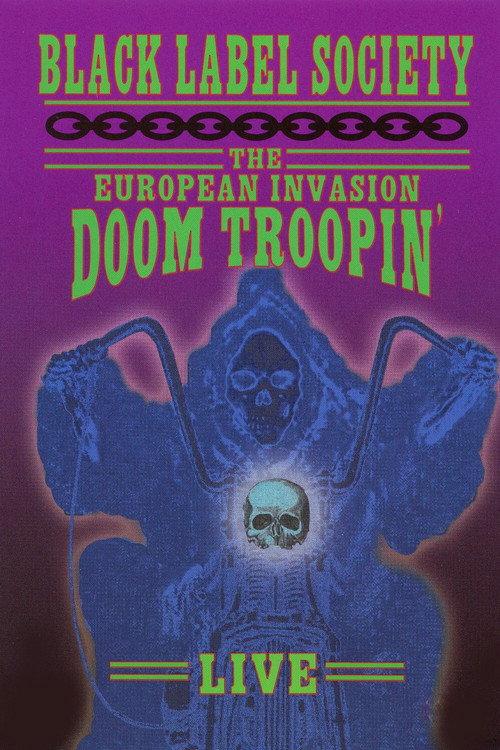 Black Label Society - The European Invasion Doom Troopin' Live 2006 official movie poster