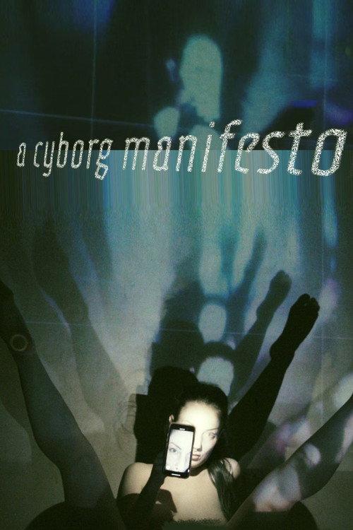 A Cyborg Manifesto 2021 official movie poster
