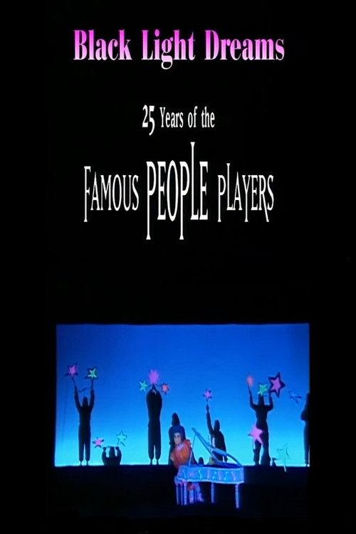 Black Light Dreams: The 25 Years of the Famous People Players 2000 official movie poster