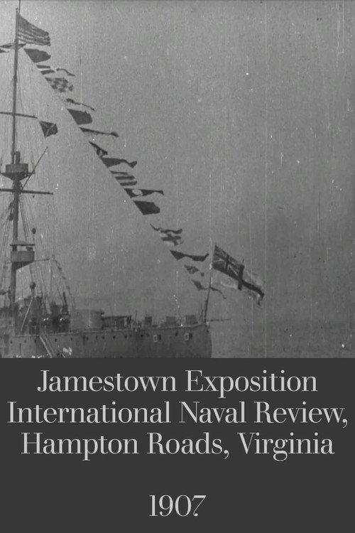 Jamestown Exposition International Naval Review, Hampton Roads, Virginia 1907 official movie poster