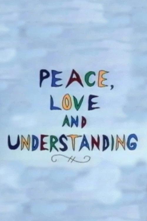 Peace, Love and Understanding 1992 official movie poster
