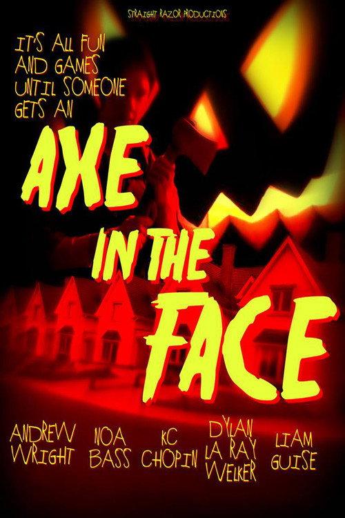 Axe in the Face 2014 official movie poster
