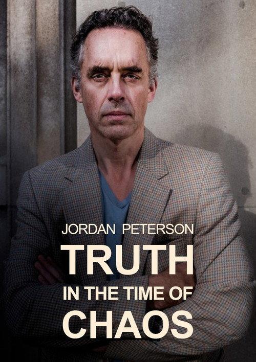 Jordan Peterson: Truth in the Time of Chaos 2018 official movie poster
