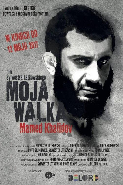 Moja walka. Mamed Khalidov 2017 official movie poster