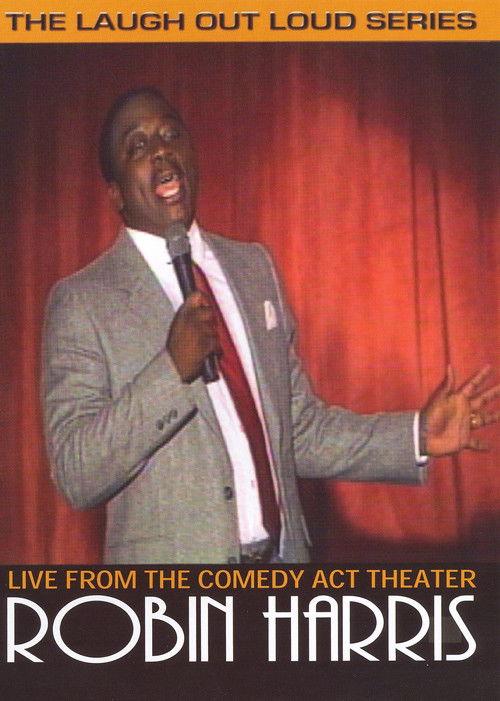 Robin Harris: Live from the Comedy Act Theater 2006 official movie poster