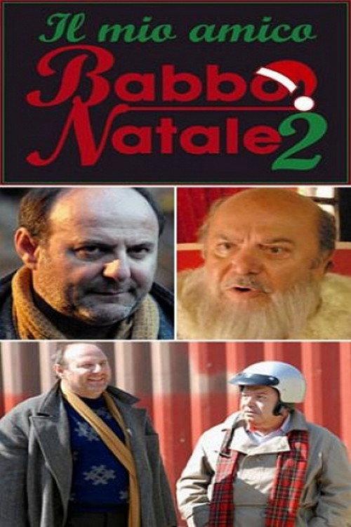 Il mio amico Babbo Natale 2 2006 official movie poster