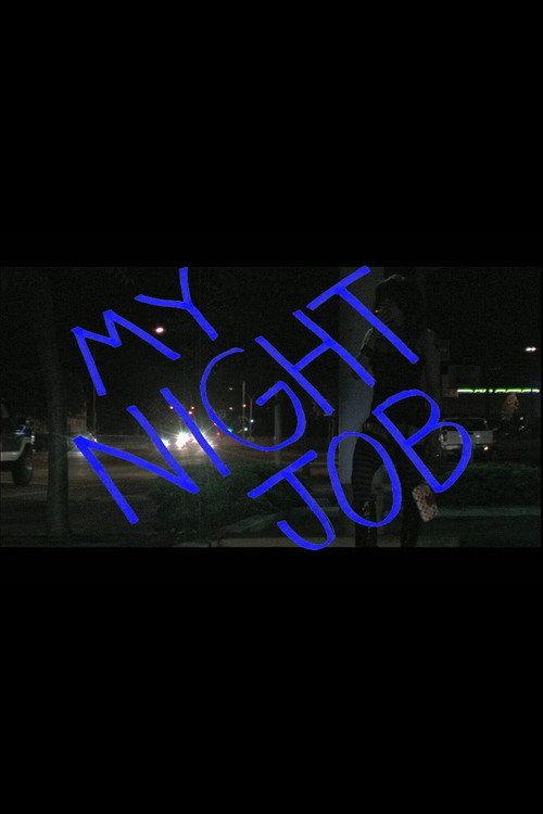 My Night Job 2008 official movie poster