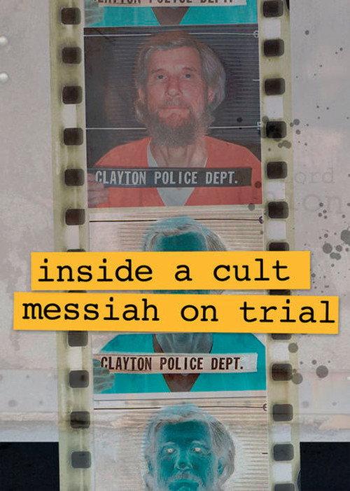 Inside A Cult: Messiah on Trial 2009 official movie poster
