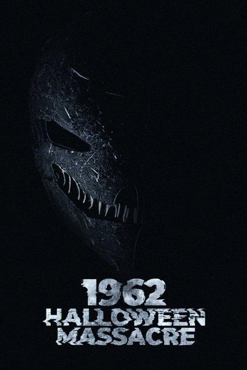 1962 Halloween Massacre 2023 official movie poster