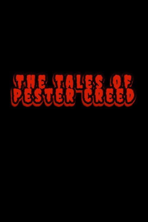 The Tales of Pester Creed official movie poster