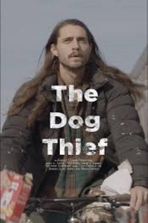 The Dog Thief 2019 official movie poster