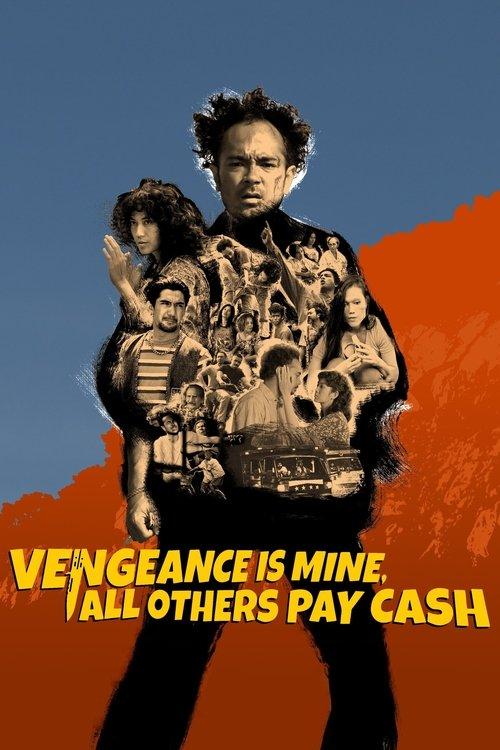 Vengeance Is Mine, All Others Pay Cash 2021 official movie poster