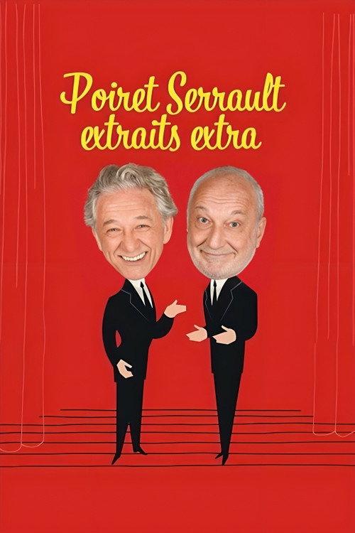 Poiret Serrault extraits extra 2024 official movie poster
