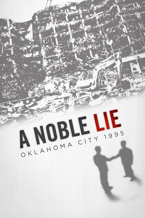 A Noble Lie: Oklahoma City 1995 2012 official movie poster