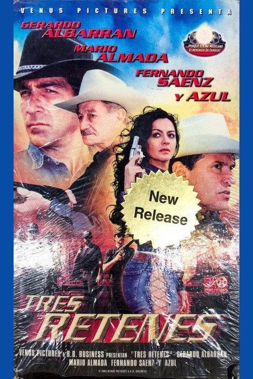 Tres retenes 2003 official movie poster