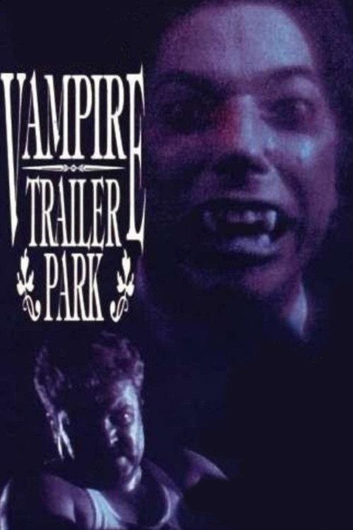 Vampire Trailer Park 1991 official movie poster