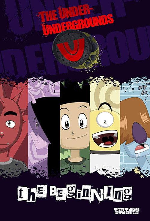 The Under-Undergrounds, the Beginning 2020 official movie poster