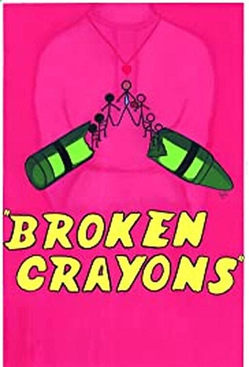 Broken Crayons 2010 official movie poster