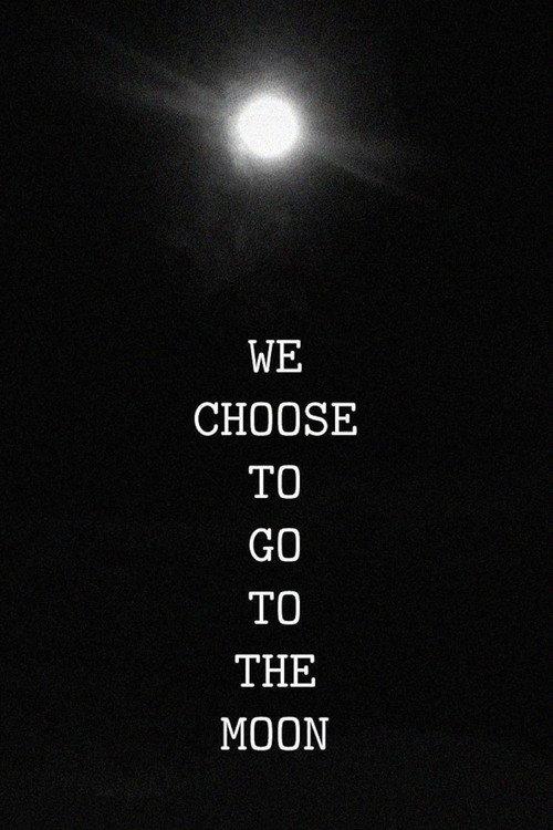 We Choose to Go to the Moon 2018 official movie poster