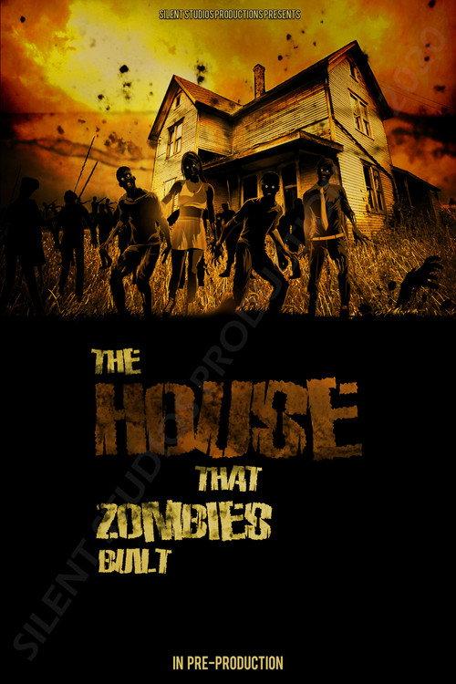 The House That Zombies Built official movie poster