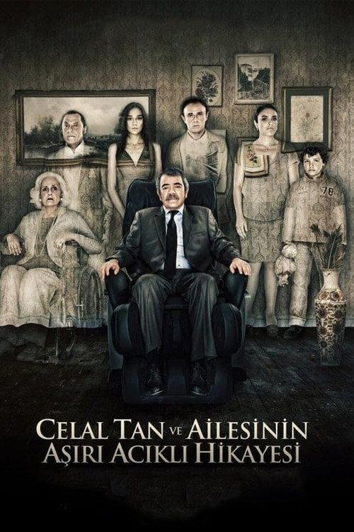 The Extreme Tragic Story of Celal Tan and His Family 2011 official movie poster