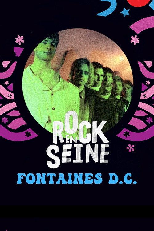 Fontaines D.C. - Rock en Seine 2022 2022 official movie poster