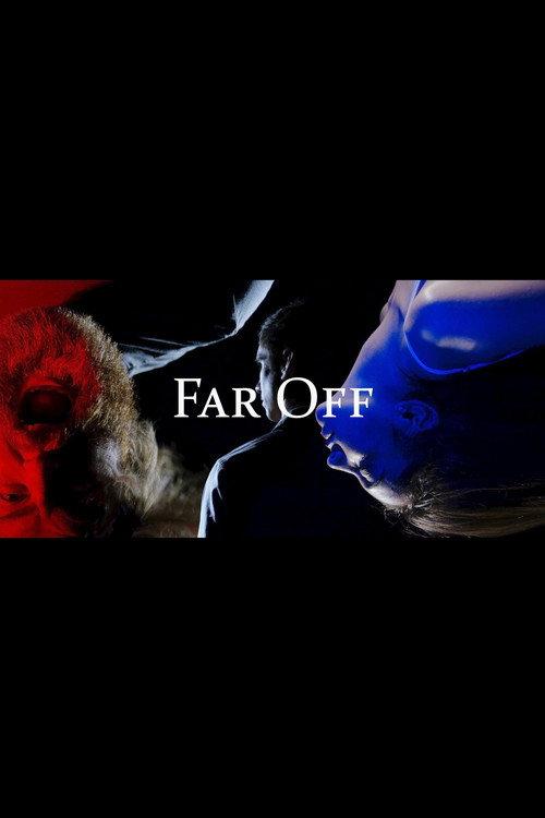 Far Off 2016 official movie poster