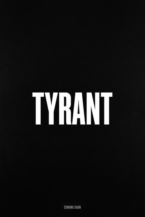 Tyrant official movie poster