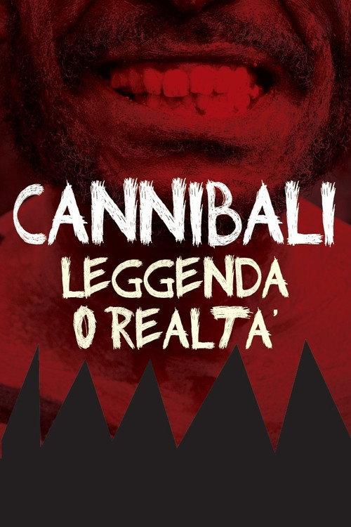 Cannibali - Leggenda o realtà 2009 official movie poster