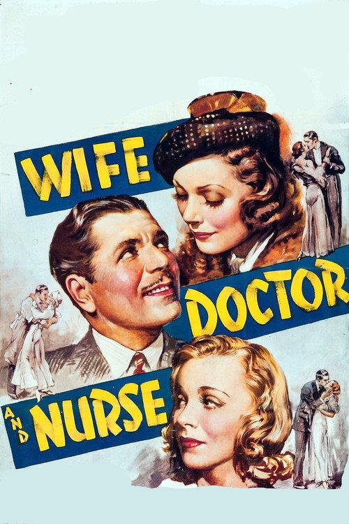 Wife, Doctor and Nurse 1937 official movie poster