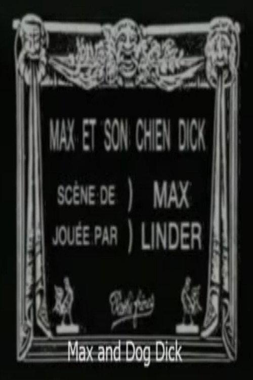 Max and His Dog Dick 1912 official movie poster