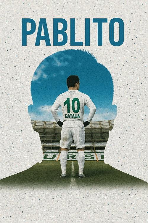 PABLITO: The Pablo Martin Batalla Documentary 2021 official movie poster