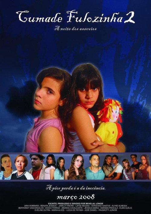 Cumade Fulozinha 2: A Noite Dos Assovios 2008 official movie poster