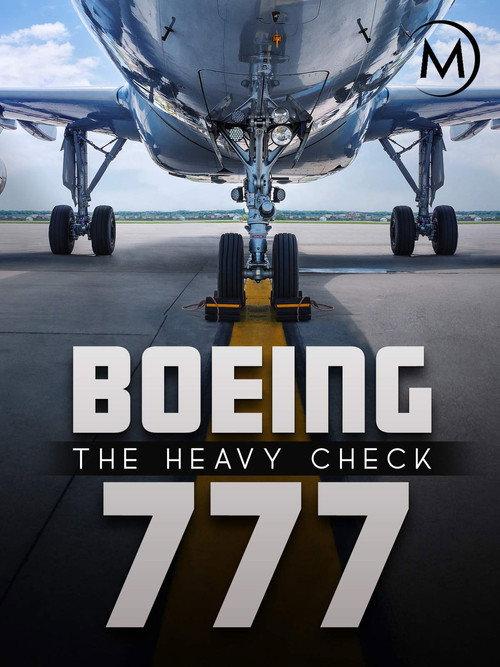 Boeing 777: The Heavy Check 2016 official movie poster