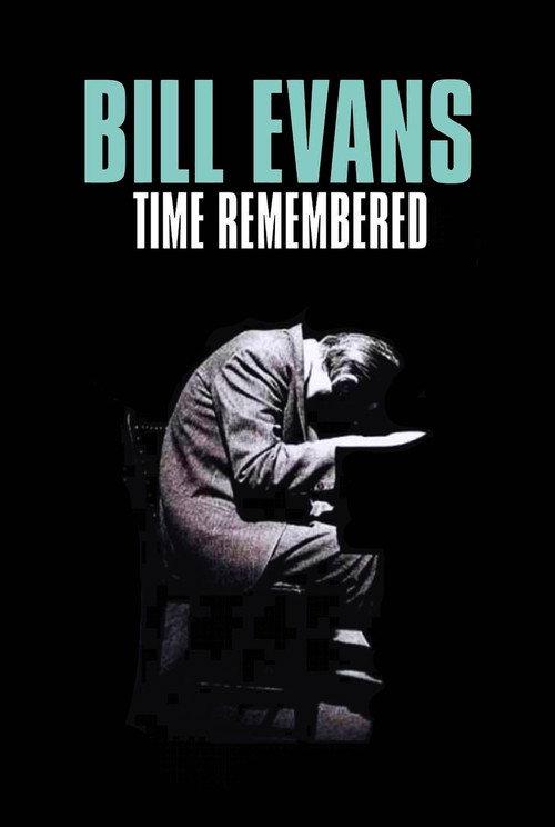 Bill Evans Time Remembered 2015 official movie poster