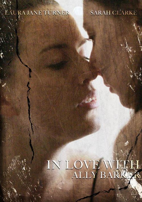 In Love with Ally Barker 2018 official movie poster
