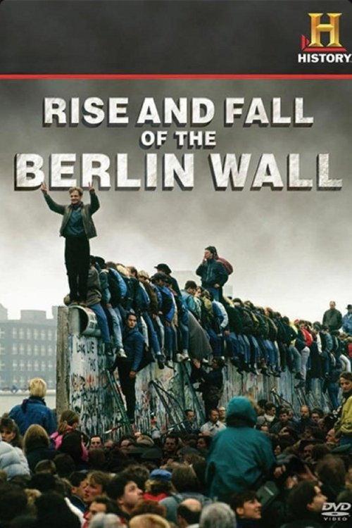 Rise and Fall of the Berlin Wall 2009 official movie poster