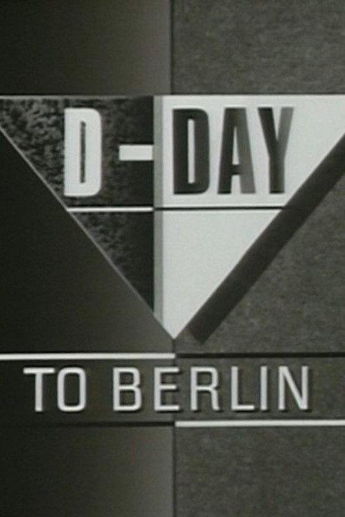 D-Day to Berlin: A Newsnight Special 1985 official movie poster