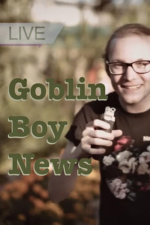 Goblin Boy News 2018 official movie poster