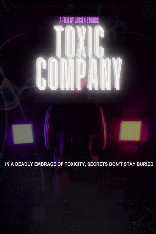 Toxic Company 2024 official movie poster