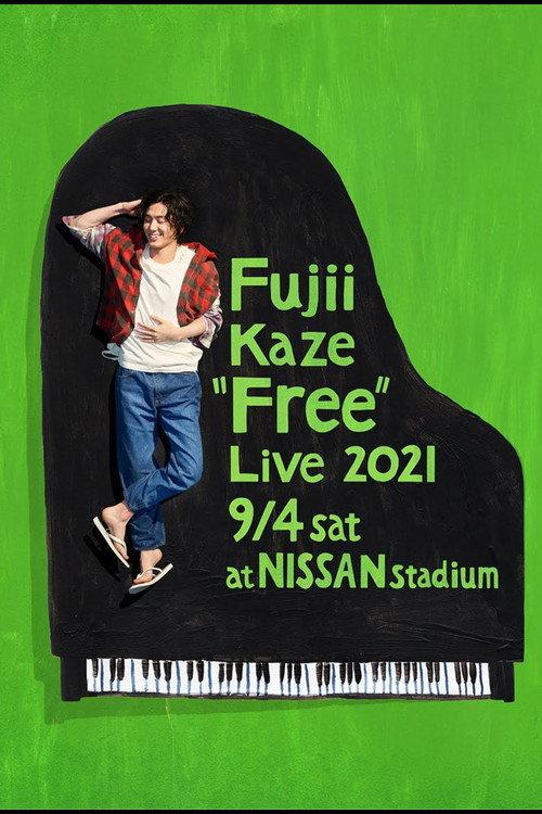 Fujii Kaze "Free" Live 2021 at NISSAN Stadium 2021 official movie poster